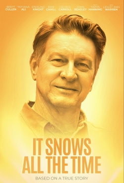 Watch free It Snows All the Time movies online