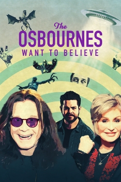 Watch free The Osbournes Want to Believe movies online