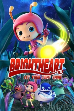 Watch free Brightheart movies online