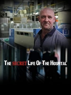 Watch free Secret Life of the Hospital movies online