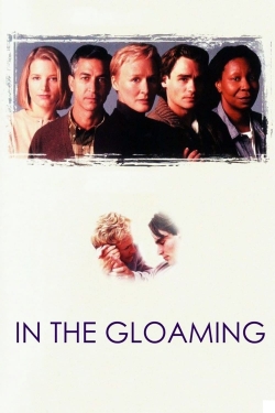 Watch free In the Gloaming movies online