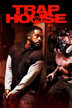 Watch free Trap House movies online