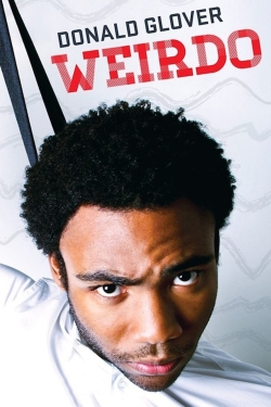 Watch free Donald Glover: Weirdo movies online