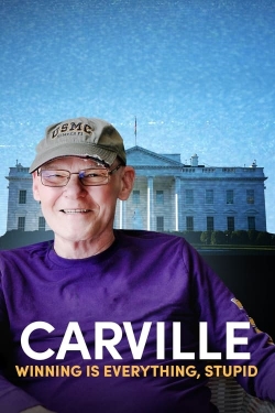 Watch free Carville: Winning Is Everything, Stupid movies online