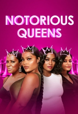 Watch free Notorious Queens movies online