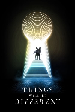 Watch free Things Will Be Different movies online