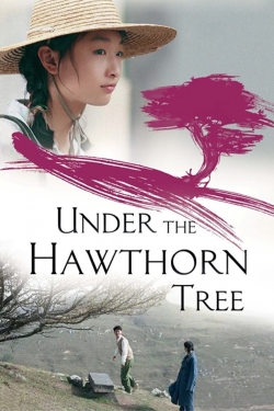 Watch free Under the Hawthorn Tree movies online