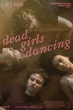 Watch free Dead Girls Dancing movies online