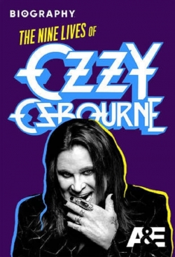 Watch free Biography: The Nine Lives of Ozzy Osbourne movies online