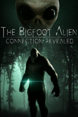 Watch free The Bigfoot Alien Connection Revealed movies online