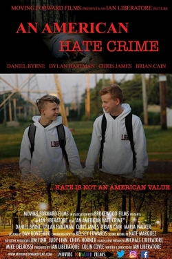 Watch free An American Hate Crime movies online