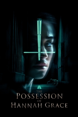 Watch free The Possession of Hannah Grace movies online