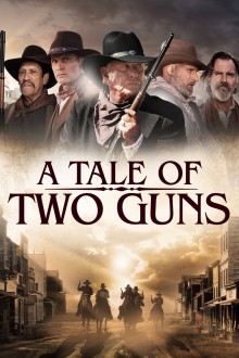 Watch free A Tale of Two Guns movies online