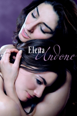 Watch free Elena Undone movies online