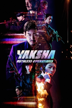 Watch free Yaksha: Ruthless Operations movies online