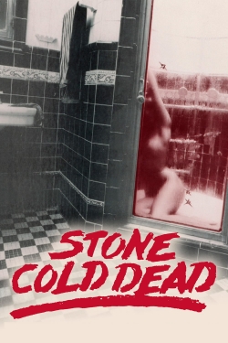 Watch free Stone Cold Dead movies online