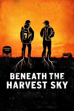 Watch free Beneath the Harvest Sky movies online