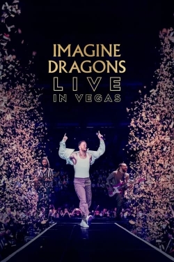 Watch free Imagine Dragons: Live in Vegas movies online